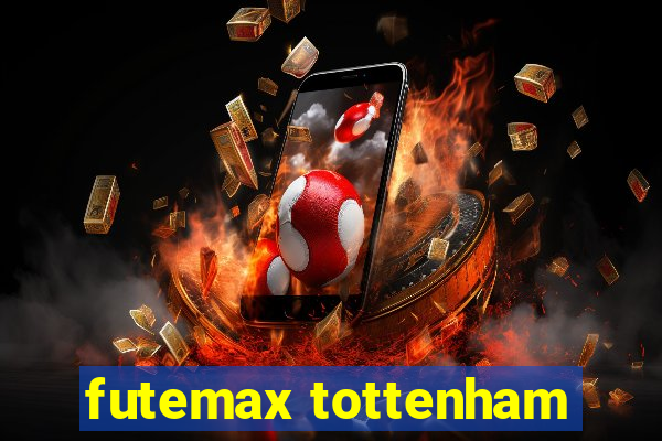 futemax tottenham